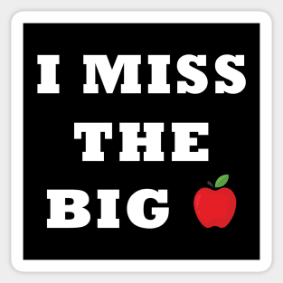 I Miss the Big Apple Sticker